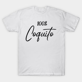 100% coquito T-Shirt